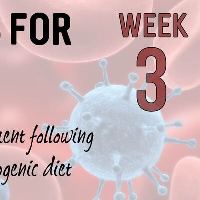 Week 3: colds and ketogenic diets