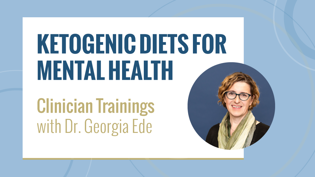 Ketogenic Diets for Mental Health CME Course